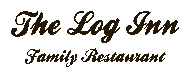 The Log Inn Family Restaurant